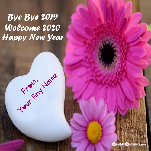 Goodbye 2019 And Welcome 2020 Wishes Name Images - My Name Pix