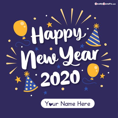 Friend Wishes 2020 New Year Greetings With Name Images