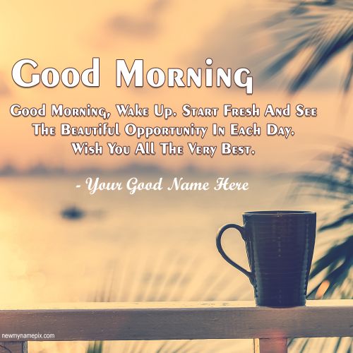 Good Morning Quotes Wishes With Name Editable Card Download Free