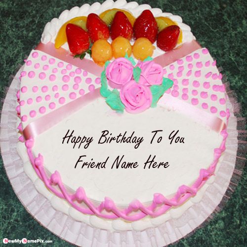 Birthday Cake Wishes For Best Friend Name Write Picture Creator Option