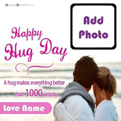 Latest Happy Hug Day Images With Photo And Name Creating