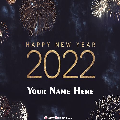 Write Name On New Year 2022 Pictures Wishes Free