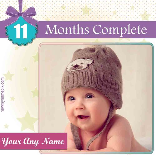 Happy 11 Eleven Months Baby Template Photo With Name Print