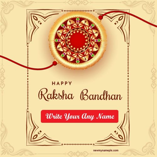 Create Your Name On Latest Raksha Bandhan Pictures Editing