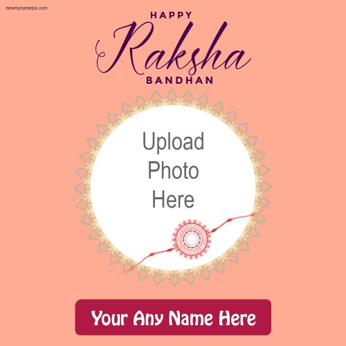 Easy To Add Your Photo Frame Raksha Bandhan Wishes 2023