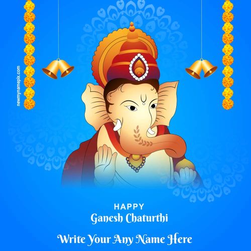 Shri Ganesh Chaturthi 2023 Best Wishes Photo Create Your Name Write