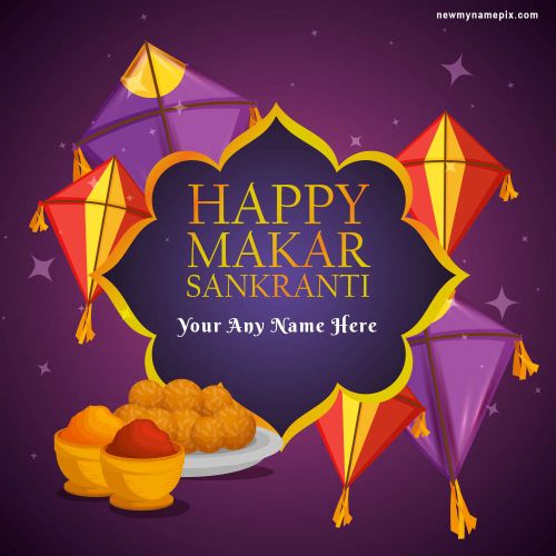 2024 Makar Sankranti Festival Wishes With Name Edit Customized Card