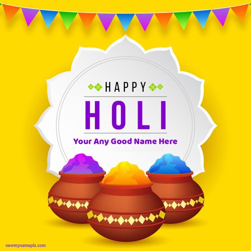 2024 Happy Holi Wishes With Name Edit Card Create