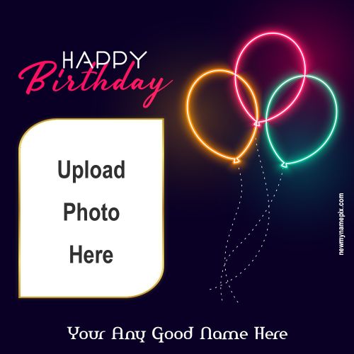 Online Birthday Celebration Template Edit Your Name With Photo Frame
