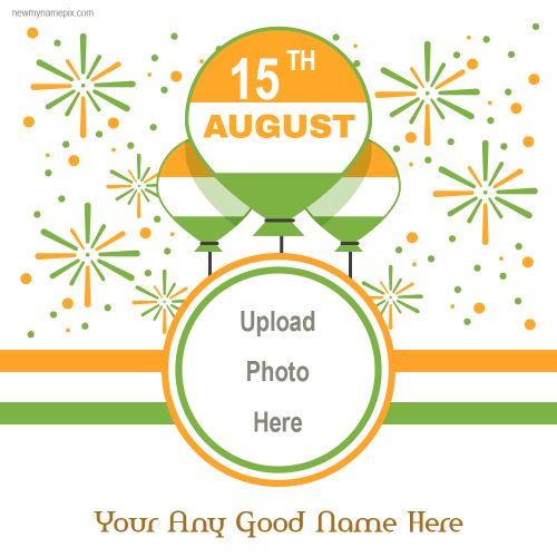 Latest Happy Independence Day Wishes With Name, Photo Printed